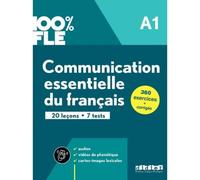Communication essentielle du français A1. 20 leçons, 7 tests