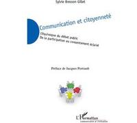 Sylvie Bresson Gillet – Communication et citoyenneté : L'équivoque du débat public – Broché