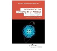 Communication et Covid-19 en Afrique Action publique, médiatisation, croyances populaires - Bertrand Cabedoche - L'harmattan - broché - Essai