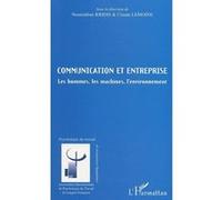 Communication et entreprise Les hommes, les machines, l'environnement - Noureddine Kridis - L'harmattan - broché - Essai
