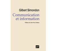 Communication et information - Gilbert Simondon - Puf - broché - Essai