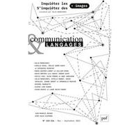 Communication et langages, 2023-1 (n° 215-216): Inquiéter les images, s'inquiéter des images