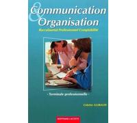 Communication et organisation Terminale professionnelle comptabilité