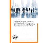 Communication Et Processus D'intégration Des Immigrants