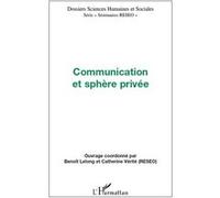 Communication et sphère privée - Catherine Verité - L'harmattan - broché - Essai