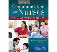 Communication For Nurses: Talking With Patients