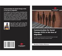 Communication for Social Change (CCS) in the face of migration: The impact of Communication for Social Change in the fight against irregular migration of women in Niger