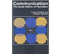 Communication Gregory Bateson, Jurgen Ruesch (Auteur)