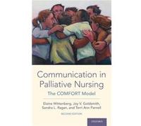 Communication in Palliative Nursing - Parnell Terri Ann Principal and Founder Principal and Founder Health Literacy Partners LLC - Oxford University Press Parnell Terri Ann Principal and Founder Princ