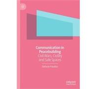 Communication in Peacebuilding - Stefanie Pukallus - Springer Nature Switzerland AG - Livre en Anglais - Hardback Stefanie PukallusStefanie Pukallus (Auteur)