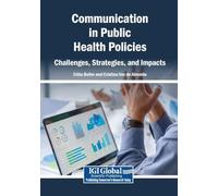 Communication in Public Health Policies: Challenges, Strategies, and Impacts