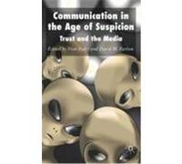 Communication In The Age Of Suspicion