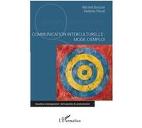 Communication interculturelle : mode d'emploi Michel Bourse (Auteur), Halime Yücel (Auteur)