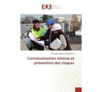 Communication interne et prévention des risques - Martiale ATANGANA - Universitaires Europeennes - broché - Livre