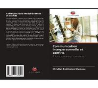 Communication Interpersonnelle Et Conflits