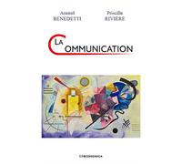 Communication (la) - BENEDETTI/RIVIERE - Economica - broché - Essai