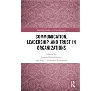 Communication Leadership and Trust in Organizations Communication Leadership and Trust in Organizations (Auteur)