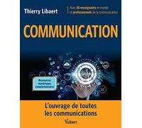 Communication: L'ouvrage de toutes les communications