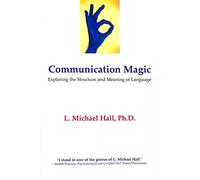 Communication Magic: Exploring the Structure and Meaning of Language