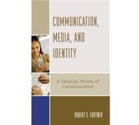 Communication Media and Identity by Robert S. Fortner Robert S. Fortner (Auteur)
