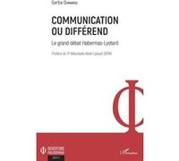 Communication Ou Différend - Le Grand Débat Habermas-Lyotard