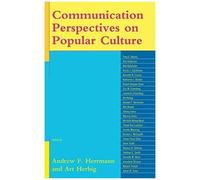 Communication Perspectives On Popular Culture