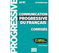 Communication progressive du français A2 B1 intermédiaire - corrigés Corrigés - Claire Leroy-Miquel - Cle International - broché - Méthode de langue