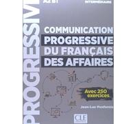 Communication progressive du français des affaires - Niveau intermédiaire (A2/B1) - Livre