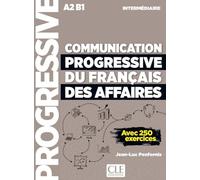 Communication progressive du français des affaires - Niveau intermédiaire (A2/B1) - Livre + Audio en ligne