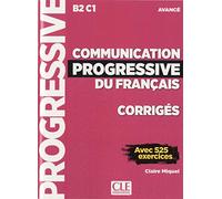 Communication progressive du français - Niveau avancé (B2/C1) - Corrigés