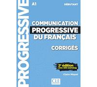 Communication progressive du français - Niveau débutant (A1) - Corrigés - 2ème édition