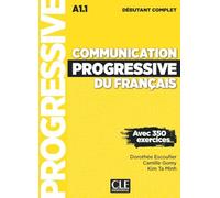Communication progressive du français - Niveau débutant complet (A1.1) - Livre + Livre-web + Audio téléchargeable en ligne