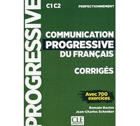 Communication progressive du français - Niveau perfectionnement (C1/C2) - Corrigés