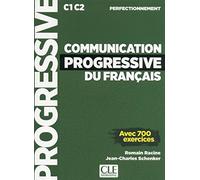 Communication progressive du français - Niveau perfectionnement (C1/C2) - Livre + CD + Livre-web