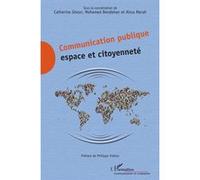 Catherine Ghosn, Mohamed Bendahan, Aïssa Merah – Communication publique : espace et citoyenneté
