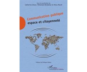 Communication publique Catherine Ghosn (Auteur), Mohamed Bendahan (Auteur), Aïssa Merah (Auteur)