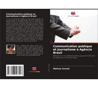 Communication Publique Et Journalisme À Agência Brasil