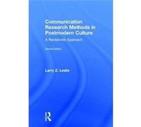 Communication Research Methods In Postmo Larry Z University Of South Florida Leslie, Usa (Auteur)