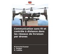 Communication sans fil et contrôle à distance dans les réseaux de livraison par drones