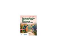 Communication Sciences And Disorders: From Science To Clinical Practice