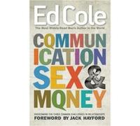 Communication Sex Money by Cole Edwin Louis Cole Cole Edwin Louis Cole (Auteur)