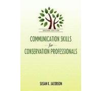 Communication Skills For Conservation Professionals