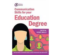 Communication Skills for your Education DegreeCritical Study Skills par David