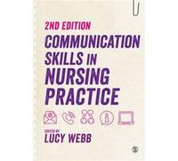 Communication Skills in Nursing Practice Communication Skills in Nursing Practice (Auteur)