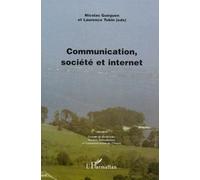Communication, Société Et Internet - Actes Du Colloque Gresico De Vannes, Université De Bretagne-Sud, 10 Et 11 Septembre 1998
