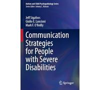 Communication Strategies for People with Severe Disabilities