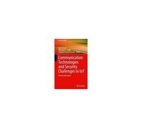 Communication Technologies And Security Challenges In Iot
