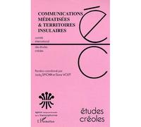 Communications médiatisées et territoires insulaires Tome 26 -1 - Collectif - L'harmattan - broché - Etude