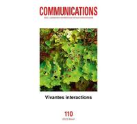 Communications, N° 110 - Vivantes Interactions (Numéro Coordonné Par Bernard Paillard Et Nicole Lapie