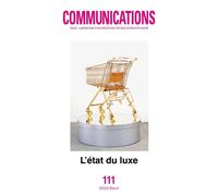 Communications, n° 111. L'État du luxe - Collectif - Seuil - broché - Revue